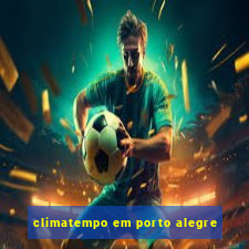 climatempo em porto alegre